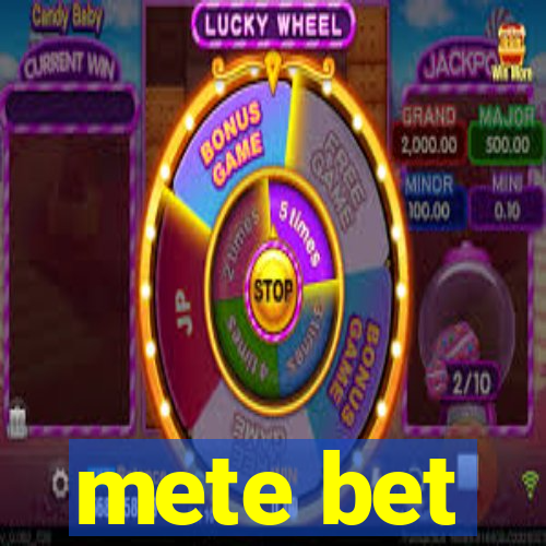 mete bet